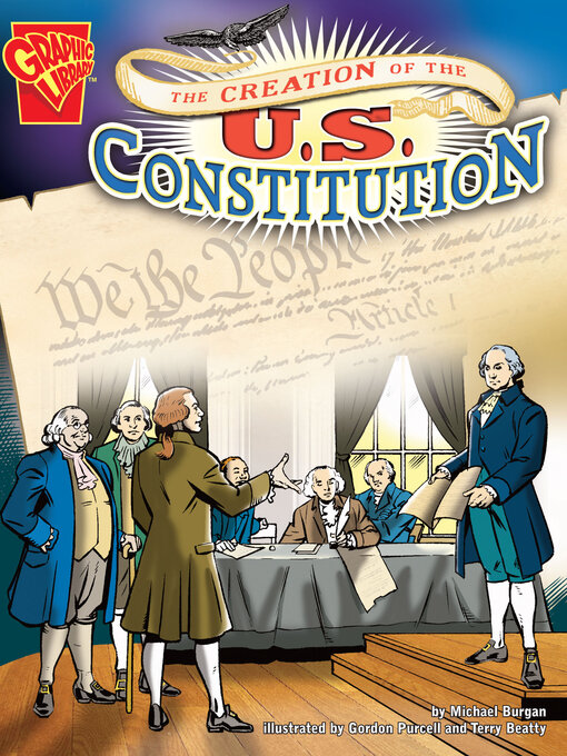 Title details for The Creation of the U.S. Constitution by Michael Burgan - Available